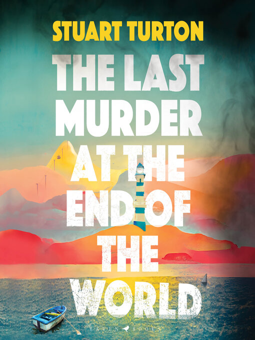 Title details for The Last Murder at the End of the World by Stuart Turton - Wait list